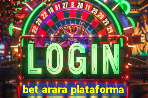 bet arara plataforma